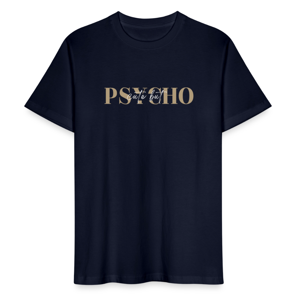 
                  
                    Unisex T-Shirt | Cute but PSYCHO - Navy
                  
                