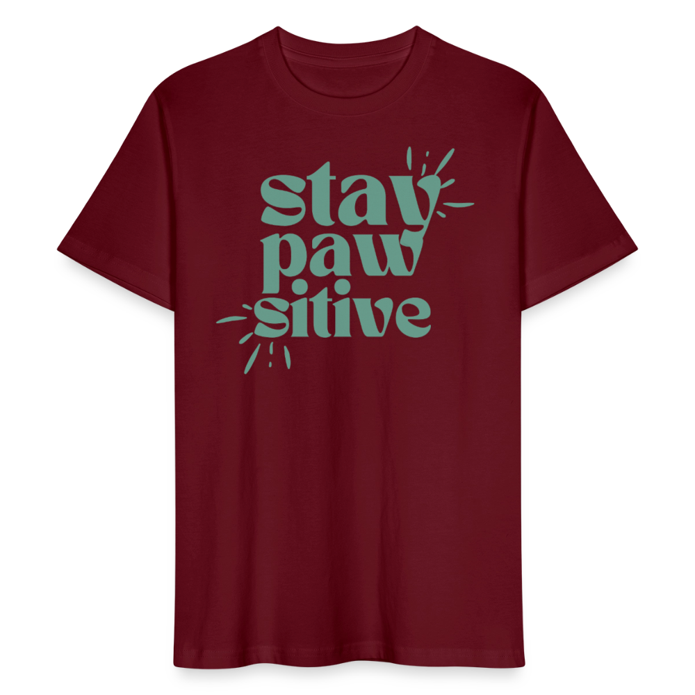 
                  
                    Unisex T-Shirt | Stay Pawsitive - Burgunderrot
                  
                